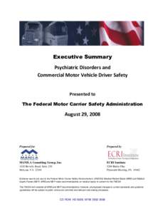 Executive Summary Psychiatric Disorders and Commercial Motor Vehicle Driver Safety Presented to The Federal Motor Carrier Safety Administration