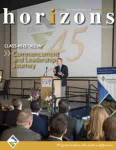horizons California Agricultural Leadership Foundation Magazine S P R I N GCLASS 45 IS “ALL IN”