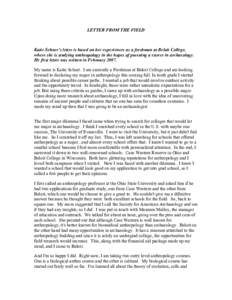 LETTER FROM THE FIELD  Katie Schurr’s letter is based on her experiences as a freshman at Beloit College, where she is studying anthropology in the hopes of pursuing a career in archaeology. He first letter was written