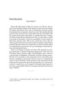 Introduction  Ilya Shapiro* This is the 13th volume of the Cato Supreme Court Review, the nation’s first in-depth critique of the Supreme Court term just ended. We release this journal every year in conjunction with ou