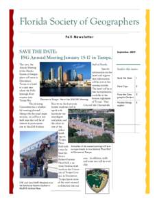 Florida Society of Geographers F a l l N ew s l e t t e r SAVE THE DATE: FSG Annual Meeting Januaryin Tampa. This year, the