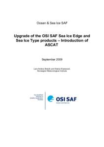 Ocean & Sea Ice SAF  Upgrade of the OSI SAF Sea Ice Edge and Sea Ice Type products – Introduction of ASCAT