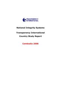 National Integrity Systems Transparency International Country Study Report Cambodia 2006