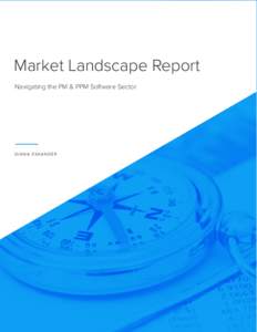Market Landscape Report Navigating the PM & PPM Software Sector DIANA ESKANDER  Abstract