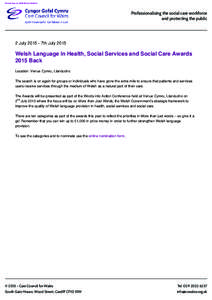 Welsh Government / Wales / Welsh language / General Social Care Council / Venue Cymru / Llandudno / Cardiff / Geography of Europe / United Kingdom / Economy of Wales