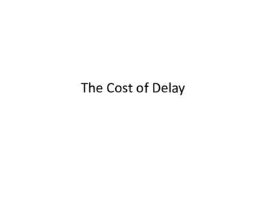 Microsoft PowerPoint - Cost of Delay)