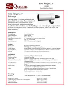 Field Ranger 3.5” #82010 Specification Sheet Field Ranger 3.5” Telescope