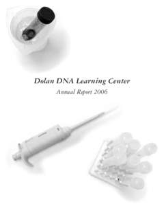 Dolan DNA Learning Center Annual Report 2006 Corporate Advisory Board Established in 1992, the Corporate Advisory Board (CAB) serves as liaison to the Long Island business community. The CAB conducts a golf tournament a