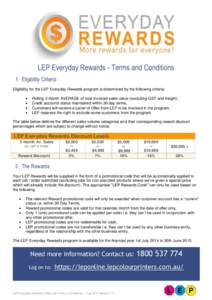 LEP Everyday Rewards - Terms and Conditions 1. Eligibility Criteria Eligibility for the LEP Everyday Rewards program is determined by the following criteria:   