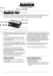BARIX R6  Modbus remote I/O module with serial RS-485 Modbus/RTU interface, and 6 high current relays (230VAC,16A), UL listed, DIN Rail mountable  Barix R6 is a DIN-rail mountable relay module for commercial control, pow