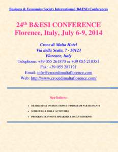 Business & Economics Society International (B&ESI) Conferences  24th B&ESI CONFERENCE Florence, Italy, July 6-9, 2014 Croce di Malta Hotel Via della Scala, 