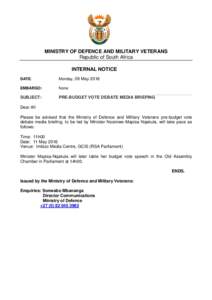 MINISTRY OF DEFENCE AND MILITARY VETERANS Republic of South Africa INTERNAL NOTICE DATE:  Monday, 09 May 2016