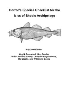 Borror’s Species Checklist for the Isles of Shoals Archipelago May 2009 Edition Meg N. Eastwood, Kipp Quinby, Robin Hadlock Seeley, Christine Bogdanowicz,