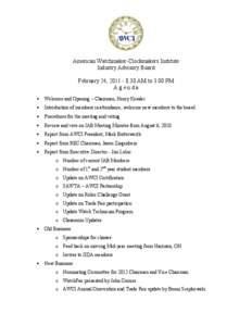 American Watchmaker­Clockmakers Institute  Industry Advisory Board  February 24, 2011 ­ 8:30 AM to 3:00 PM  A g e n d a ·  Welcome and Opening – Chairman, Henry Kessler ·  Introduction of