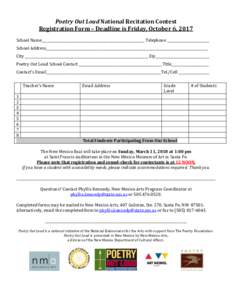 Poetry Out Loud National Recitation Contest Registration Form – Deadline is Friday, October 6, 2017 School Name_____________________________________________________________ Telephone _________________________ School Ad