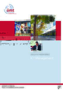 EXECUTIVE PROGR AMMES  ICT Management UNIVERSITY OF FRIBOURG FACULTY OF ECONOMICS & SOCIAL SCIENCES