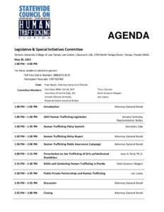AGENDA Legislative & Special Initiatives Committee Stetson University College of Law Tampa Law Center, Classroom 136, 1700 North Tampa Street, Tampa, FloridaMay 20, 2015 1:00 PM – 3:00 PM