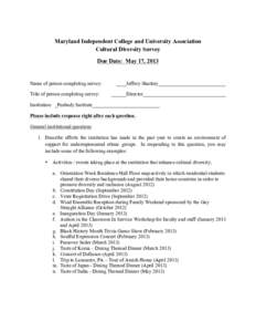 Maryland Independent College and University Association Cultural Diversity Survey Due Date: May 17, 2013 Name of person completing survey: Title of person completing survey: