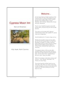 Welcome...  Cypress Moon Inn Bed and Breakfast  On the Outer Banks of North Carolina is The