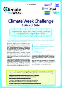 In partnership with  Climate Week Challenge 3-9 MarchInformation Pack for Sixth Forms, Further