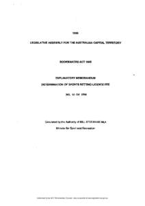 1996 LEGISLATIVE ASSEMBLY FOR THE AUSTRALIAN CAPITAL TERRITORY BOOKMAKERS ACT[removed]EXPLANATORY MEMORANDUM