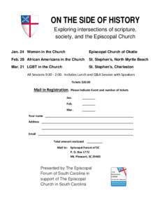 ON THE SIDE OF HISTORY Exploring intersections of scripture, society, and the Episcopal Church Jan. 24 Women in the Church  Episcopal Church of Okatie