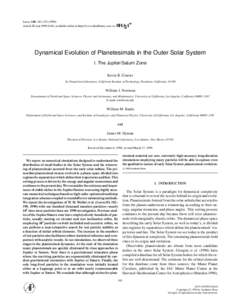 Icarus 140, 341–Article ID icar, available online at http://www.idealibrary.com on Dynamical Evolution of Planetesimals in the Outer Solar System I. The Jupiter/Saturn Zone Kevin R. Grazier