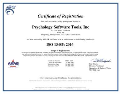 Certificate of Registration This certifies that the Quality Management System of Psychology Software Tools, Inc 311 23rd Street Extension Suite 200