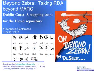 Beyond Zebra: Taking RDA beyond MARC ALA Annual Conference June 25, 2011