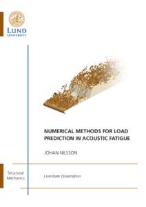 NUMERICAL METHODS FOR LOAD PREDICTION IN ACOUSTIC FATIGUE JOHAN NILSSON Structural Mechanics