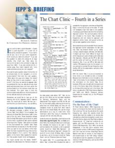 The Chart Clinic – Fourth in a Series  BY JAMES E. TERPSTRA SR. CORPORATE VICE PRESIDENT, JEPPESEN f you want to start a good discussion – maybe even a good argument – in a room full of
