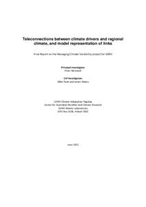 Teleconnections between climate drivers and regional climate, and model representation of links Final Report on the Managing Climate Variability project for GRDC Principal investigator Peter McIntosh