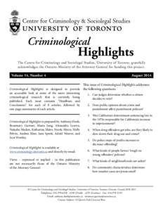 Criminological  Highlights The Centre for Criminology and Sociolegal Studies, University of Toronto, gratefully acknowledges the Ontario Ministry of the Attorney General for funding this project.