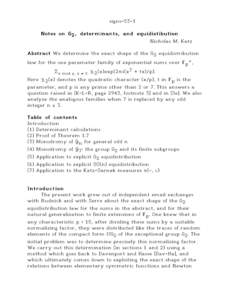 signs-53-1 Notes on G2 , determinants, and equidistibution Nicholas M. Katz Abstract We determine the exact shape of the G2 equidistribution law for the one parameter family of exponential sums over Ép≠, ‡x mod p, x