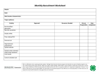 Monthly Recruitment Worksheet Month: Goal: Ideal mentor characteristics: Target audience: Activity