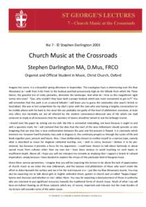 ST GEORGE’S LECTURES 7 - Church Music at the Crossroads No 7 - © Stephen DarlingtonChurch Music at the Crossroads