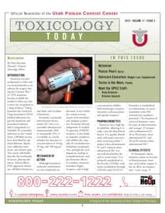 Official Newsletter of the Utah Poison Control Center 2015 • VOLUME 17 • ISSUE 2 T O D A Y IN THIS ISSUE
