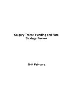Calgary Transit Funding and Fare Strategy Review 2014 February  Table of Contents