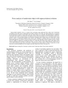 Indian Journal of Geo-Marine Sciences Vol. 42(8), December 2013, ppForce analysis of underwater object with supercavitation evolution B C Khoo1,2,3* & J G Zheng1,3 1
