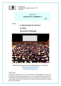 Editorial de la Universidad Tecnológica Nacional – UTN Argentina Juan Fierro CUENTOS DE LA MEMORIA 5