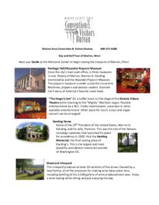 Marion Area Convention & Visitors BureauDay and Half Tour of Marion, Ohio! Meet your Guide at the Welcome Center to begin seeing the treasures of Marion, Ohio!