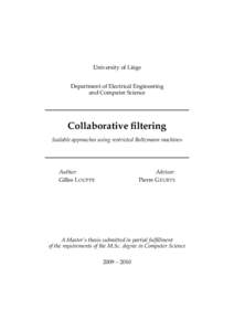 University of Li`ege Department of Electrical Engineering and Computer Science Collaborative filtering Scalable approaches using restricted Boltzmann machines