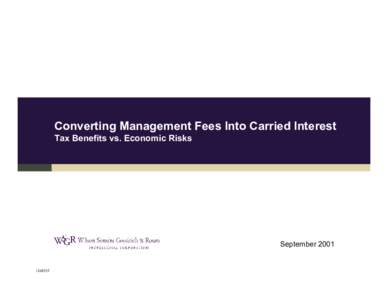 Converting Management Fees Into Carried Interest Tax Benefits vs. Economic Risks September