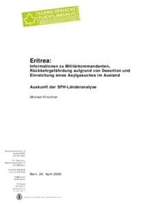 Eritrea: Informationen zu Militärkommandanten, Rückkehrgefährdung aufgrund von Desertion und Einreichung eines Asylgesuches im Ausland Auskunft der SFH-Länderanalyse Michael Kirschner