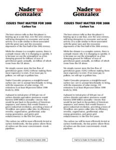 ISSUES THAT MATTER FORISSUES THAT MATTER FOR 2008 The best science tells us that the planet is heating up at a rate that, over the next century,