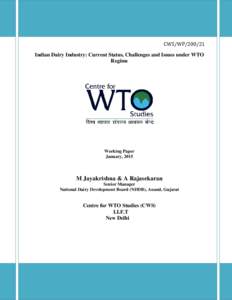 CWS/WPIndian Dairy Industry: Current Status, Challenges and Issues under WTO Regime  Working Paper