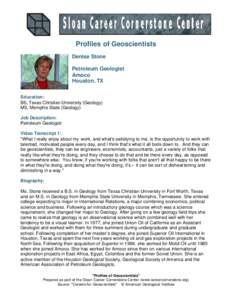 Profiles of Geoscientists Denise Stone Petroleum Geologist Amoco Houston, TX Education: