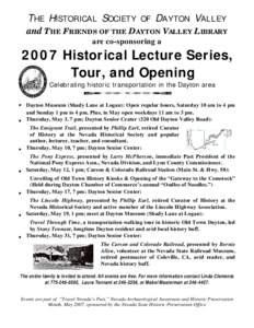 THE HISTORICAL SOCIETY OF DAYTON VALLEY and THE FRIENDS OF THE DAYTON VALLEY LIBRARY are co-sponsoring a 2007 Historical Lecture Series, Tour, and Opening