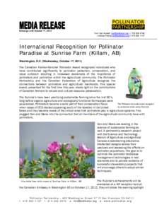 Embargo until October 17, 2012 Tom Van Arsdall [removed] t: [removed]Lindsay Kwong [removed] t: [removed]International Recognition for Pollinator Paradise at Sunrise Farm (Killam, AB)