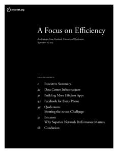 A Focus on Efficiency A whitepaper from Facebook, Ericsson and Qualcomm September 16, 2013 table of contents